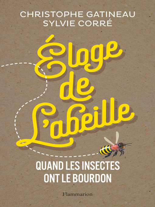 Title details for Éloge de l'abeille by Christophe Gatineau - Wait list